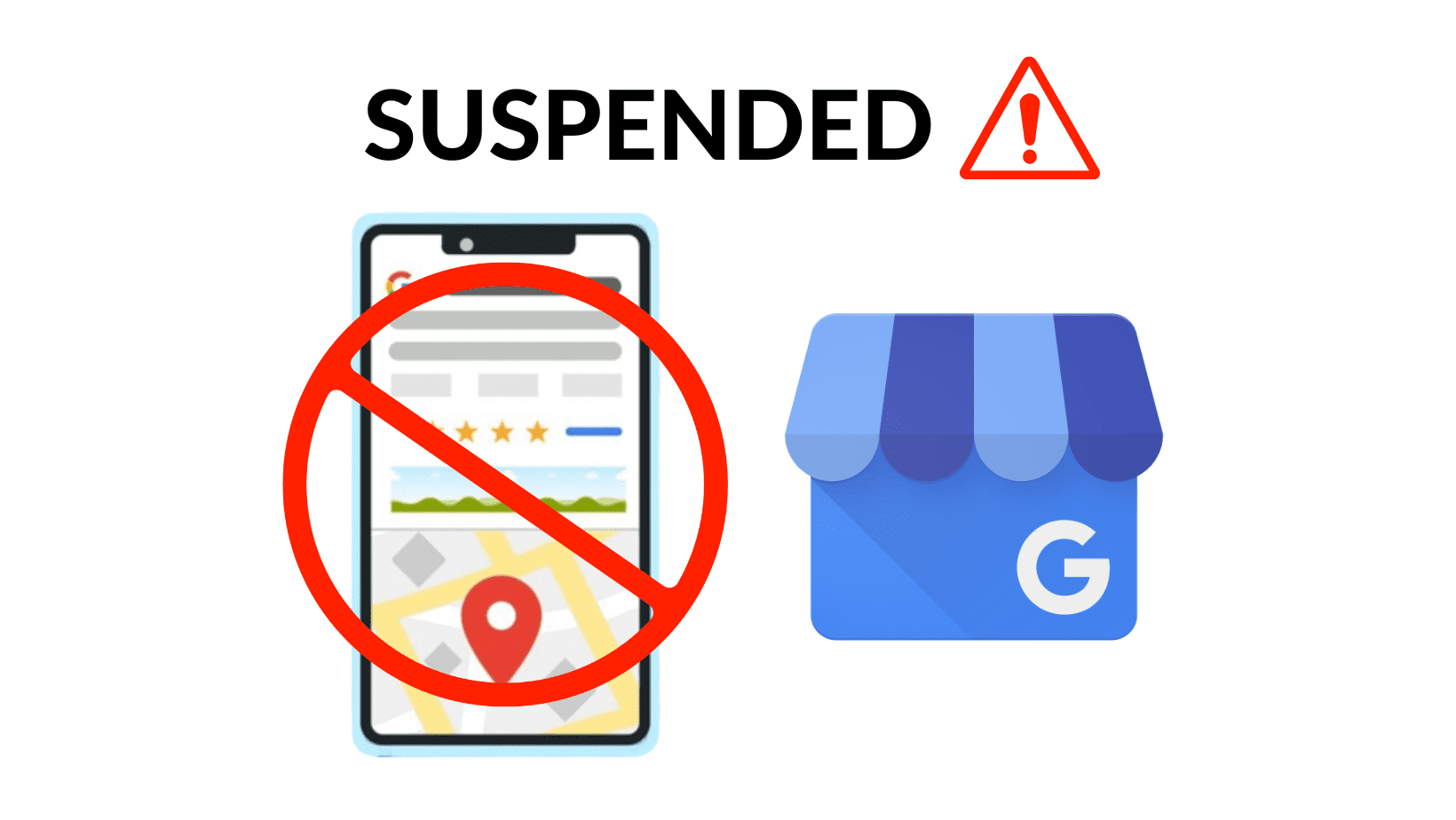 Google Business Profile Suspended - Warning Sign and Google My Business Icon